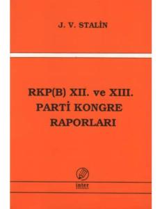 RKP(B) XII. ve XIII. Parti Kongre Raporları