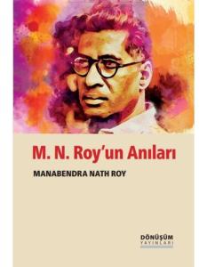 M. N. Roy’un Anıları