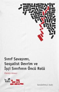 Sınıf Savaşımı, Sosyalist Devrim Ve İşçi Sınıfının Öncü Rolü