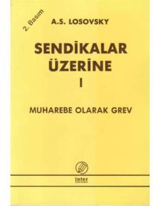 Sendikalar Üzerine I