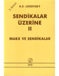 Sendikalar Üzerine II