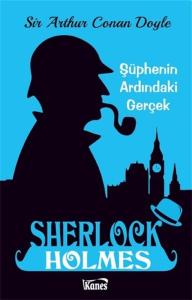 Sherlock Holmes-Şüphenin Ardındaki Gerçek