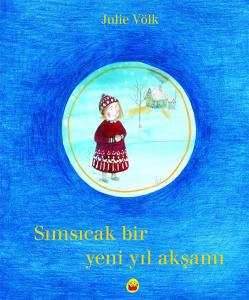 Sımsıcak Bir Yeni Yıl Akşamı