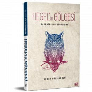 Hegel'in Gölgesi