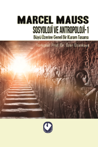 Sosyoloji ve Antropoloji - 1 Büyü Üzerine Genel Bir Kuram Tasarısı