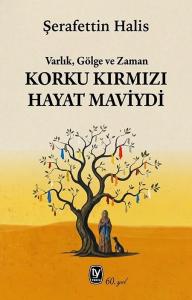 Korku Kırmızı Hayat Maviydi