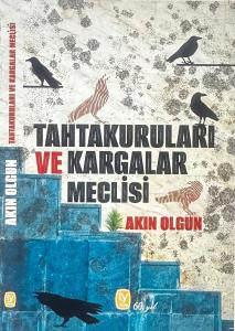 TAHTAKURULARI VE KARGALAR  MECLİSİ