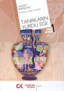 Tanrıların Yurdu Ege (Anadolu Mitolojisi 1)
