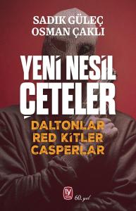 YENİ NESİL ÇETELER Daltonlar Red Kitler Casperlar