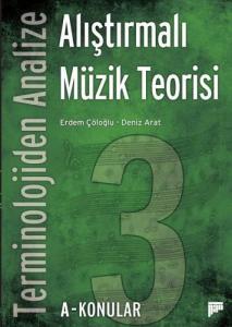 Terminolojiden Analize Alıştırmalı Müzik Teorisi - 3