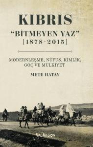 Kıbrıs “Bitmeyen Yaz” (1878- 2015)