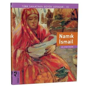 Türk Sanatının Büyük Ustaları 10 Namık İsmail