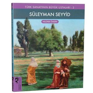 Türk Sanatının Büyük Ustaları 2 Süleyman Seyyid