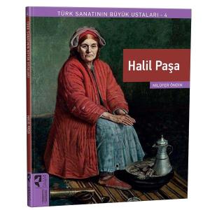 Türk Sanatının Büyük Ustaları 4 Halil Paşa