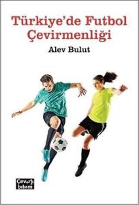 Türkiye`de Futbol Çevirmenliği