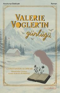 Valerie Vogler’ın Günlüğü