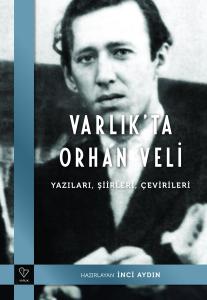VARLIK’TA ORHAN VELİ