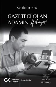 Gazeteci Olan Adamın Hikâyesi