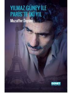 Yılmaz Güney İle Paris'te İki Yıl