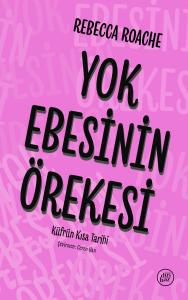 Yok Ebesinin Örekesi