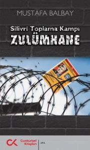 Zulümhane (Silivri Toplama Kampı)