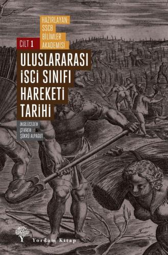 Uluslararası İşçi Sınıfı Hareketi Tarihi - 1