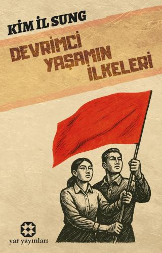 Devrimci Yaşamın İlkeleri