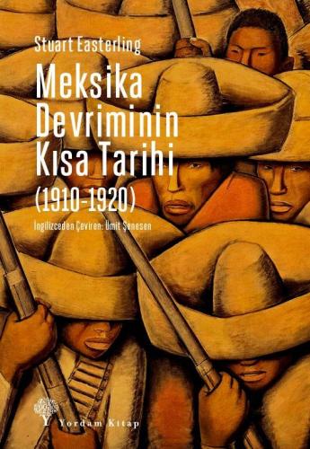 Meksika Devriminin Kısa  Tarihi  (1910-1920)