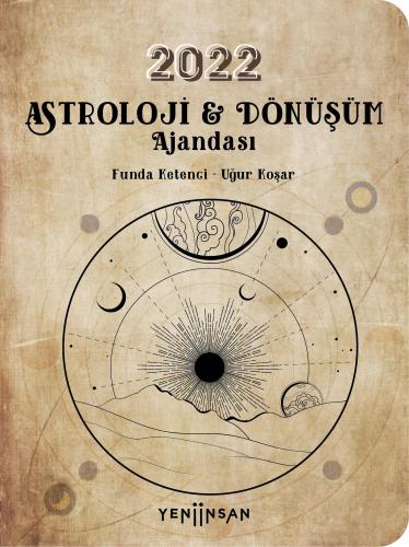 2022 Astroloji Ve Dönüşüm Ajandası