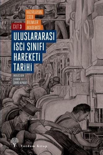 Uluslararası İşçi Sınıfı Hareketi Tarihi - 3