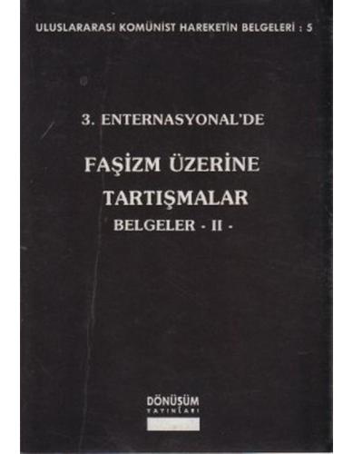 3. Enternasyonal'de Faşizm Üzerine Tartışmalar Belgeler - II