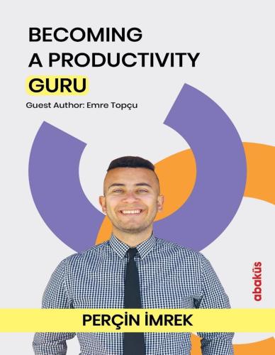 BECOMING A PRODUCTIVITY GURU And Maintaining Your Well-Being