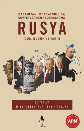 Rusya: Dün, Bugün Ve Yarın