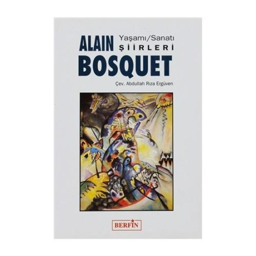 Alain Bosquet Yaşamı, Sanatı, Şiirleri