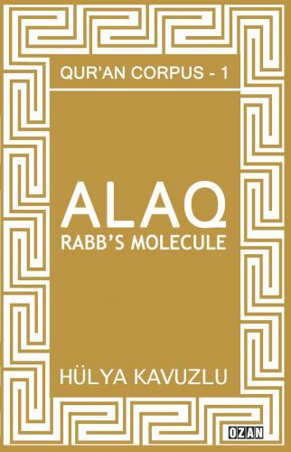 Alaq – Rabb's Molecule