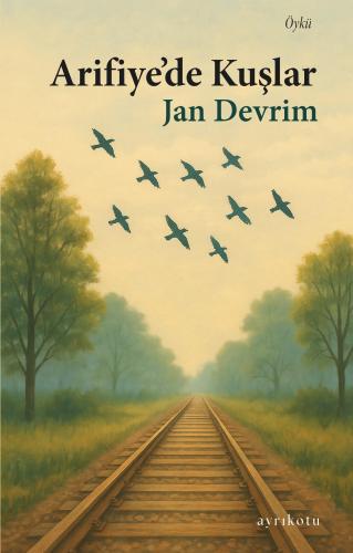 Arifiye’de Kuşlar