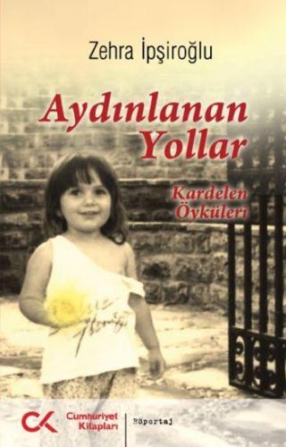 Aydınlanan Yollar (Kardelen Öyküleri)