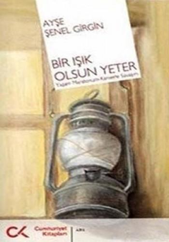 Bir Işık Olsun Yeter