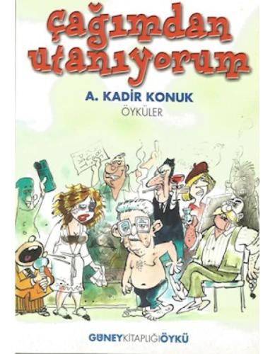 Çağımdan Utanıyorum