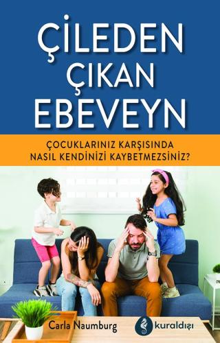 Çileden Çıkan Ebeveyn