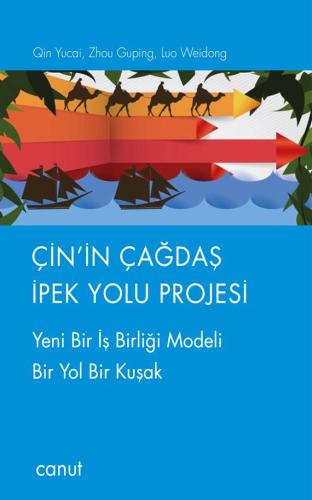 Çin’in Çağdaş İpek Yolu Projesi