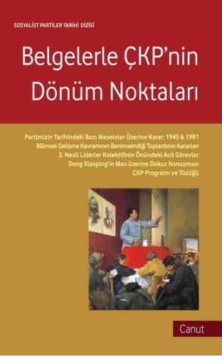 Belgelerle Çin Komünist Partisi’nin Dönüm Noktaları