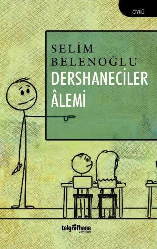 Dershaneciler Âlemi
