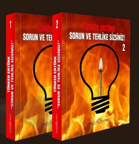 Sorun Ve Tehlike Sizsiniz