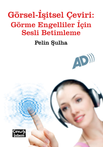 Görsel-İşitsel Çeviri Görme Engelliler İçi