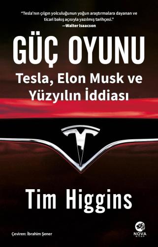 Güç Oyunu: Tesla, Elon Musk Ve Yüzyılın İddiası