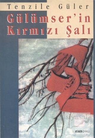 Gülümser'in Kırmızı Şalı