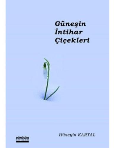 Güneşin İntihar Çiçekleri
