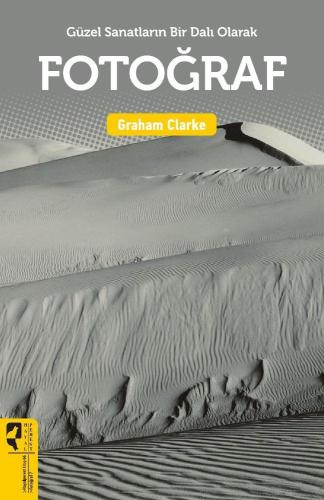 Güzel Sanatların Bir Dalı Olarak Fotoğraf