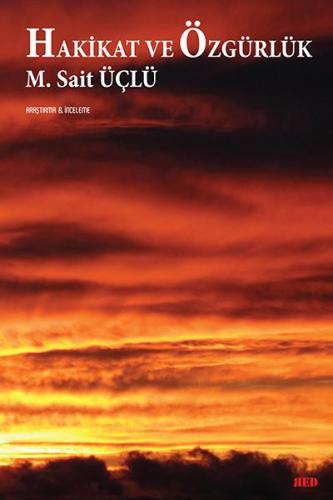 Hakikat Ve Özgürlük